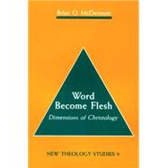 Word Become Flesh