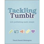 Tackling Tumblr : Web Publishing Made Simple