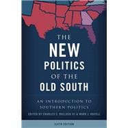 The New Politics of the Old South An Introduction to Southern Politics