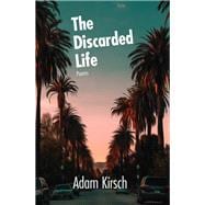 The Discarded Life