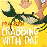 Crabbing With Dad