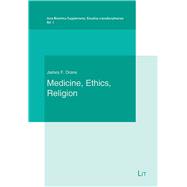 Medicine, Ethics and Religion A Christian Bioethics and A Philosophy of Life. Preface: Fernando Lolas Stepke