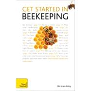 Get Started in Beekeeping: A Teach Yourself Guide