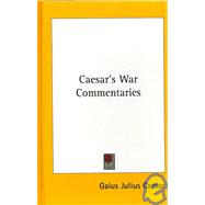Caesar's War Commentaries