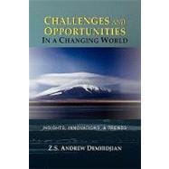 Challenges and Opportunities in a Changing World : Insights, Innovations, and Trends