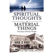 Spiritual Thoughts on Material Things