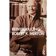 Reintroducing Robert K. Merton