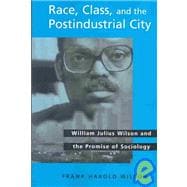 Race, Class, and the Postindustrial City