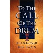 To The Call Of The Drum