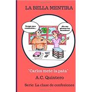 LA BELLA MENTIRA: LA CLASE DE CONFESIONES 2  NOVEL