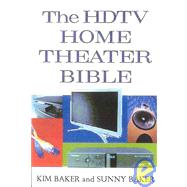 The Hdtv Home Theater Bible