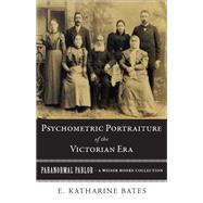 Psychometric Portraiture of the Victorian Era,9781619400160