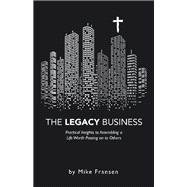 The Legacy Business