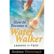 How to Be a Water Walker