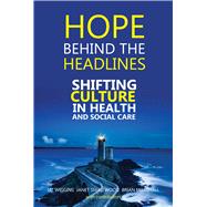 Hope Behind the Headlines