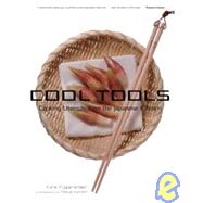 Cool Tools Cooking Utensils from the Japanese Kitchen