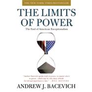 The Limits of Power The End of American Exceptionalism