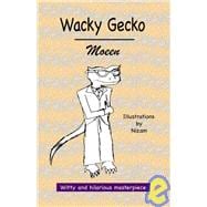 Wacky Gecko,9780966160161