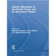 Islamic Education in the Soviet Union and Its Successor States