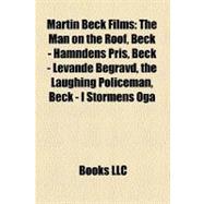 Martin Beck Films : The Man on the Roof, Beck - Hämndens Pris, Beck - Levande Begravd, the Laughing Policeman, Beck - I Stormens Öga