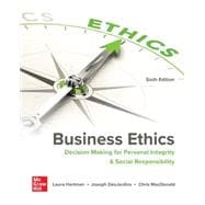 Business Ethics: Decision Making for Personal Integrity & Social Responsibility