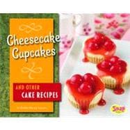 Cheesecake Cupcakes and Other Cake Recipes