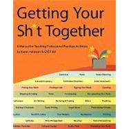 Getting Your Sh*t Together