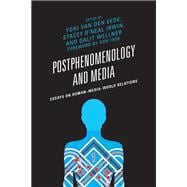 Postphenomenology and Media Essays on Human–Media–World Relations