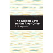 The Golden Boys on the River Drive