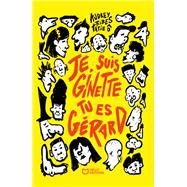 Je suis Ginette, tu es Gérard