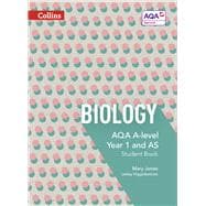 Collins AQA A-level Science – AQA A-level Biology Year 1 and AS Student Book