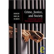 Crime, Justice, and Society: Criminology and the Sociological Imagination,  with Free PowerWeb