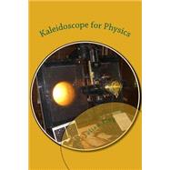 Kaleidoscope for Physics