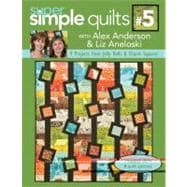 Super Simple Jelly Roll Quilts : 9 Projects from Jelly Rolls and Charm Squares
