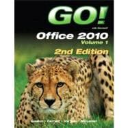 GO! with Office 2010 Volume 1
