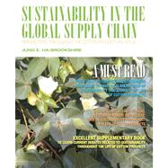 Sustainability in the Global Supply Chain Perspectives from the Cotton Product Life Cycle