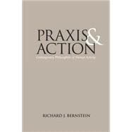 Praxis and Action : Contemporary Philosophies of Human Activity