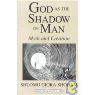 God As the Shadow of Man