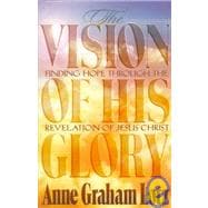 THE VISION OF HIS GLORY