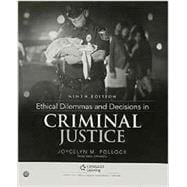 Bundle: Ethical Dilemmas and Decisions in Criminal Justice, Loose-Leaf Version, 9th + LMS Integrated MindTap Criminal Justice, 1 term (6 months) Printed Access Card