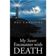My Sweet Encounter With Death