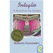Intaglio : A Novel in Six Stories