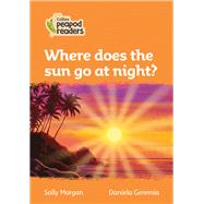Collins Peapod Readers – Level 4 – Where does the sun go at night?