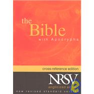 The New Revised Standard Version Cross Reference Edition with Apocrypha (Anglicized Text)