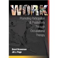 Work Promoting Participation & Productivity Through Occupational Therapy