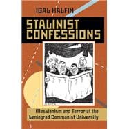 Stalinist Confessions