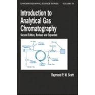 Introduction to Analytical Gas Chromatography, Second Edition, Revised and Expanded