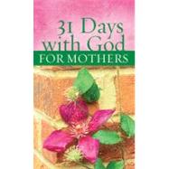 31 Days With God for Mothers