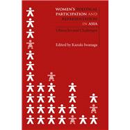 Women's Political Participation and Representation in Asia: Obstacles and Challenges