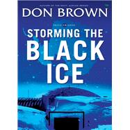 Storming the Black Ice